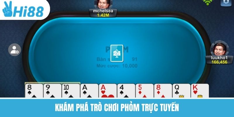 Khám phá trò chơi phỏm trực tuyến