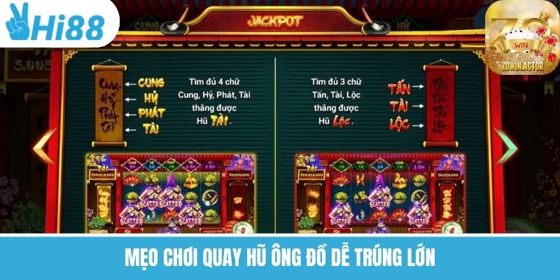 Mẹo chơi quay hũ ông đồ dễ trúng lớn